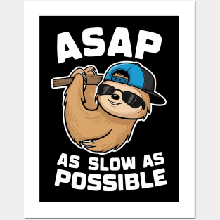 ASAP (As Slow As Possible) Posters and Art